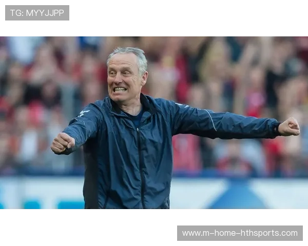 弗赖堡迎来教练组全新升级，为新赛季目标铺就坚实基石